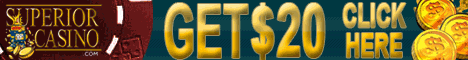 $20 free, no deposit required, at Superior Casino!